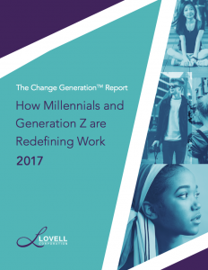 The 2017 Change Generation Report Cover - Lovell Corporation report on How Millennials and Gen Z Are Redefining the Future of Work